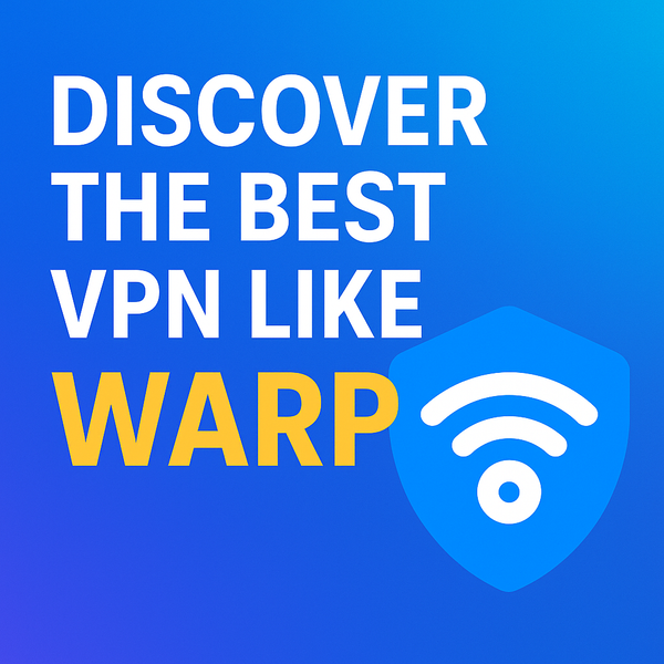 Discover the Best VPN Like Warp: Speed, Security, and Unlimited Access